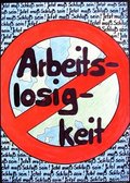 Archiv-Bild „Schluss mit der Arbeitslosigkeit!“