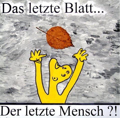 Archiv-Bild „Das letzte Blatt....Der letzte Mensch?“